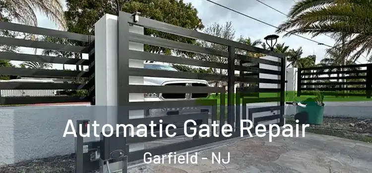  Automatic Gate Repair Garfield - NJ
