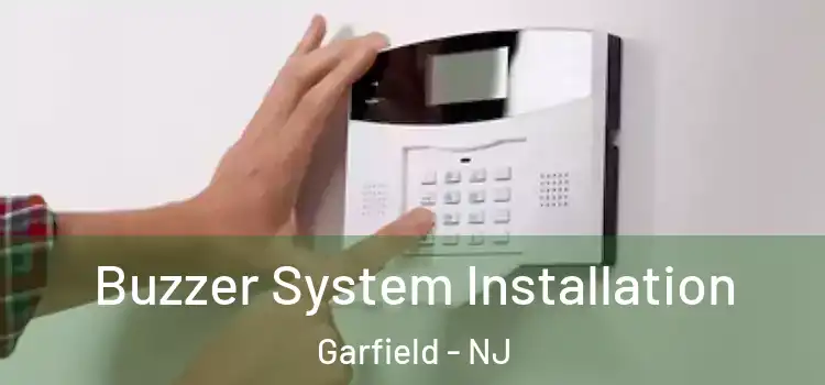 Buzzer System Installation Garfield - NJ