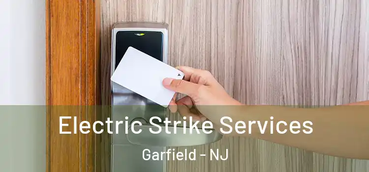 Electric Strike Services Garfield - NJ