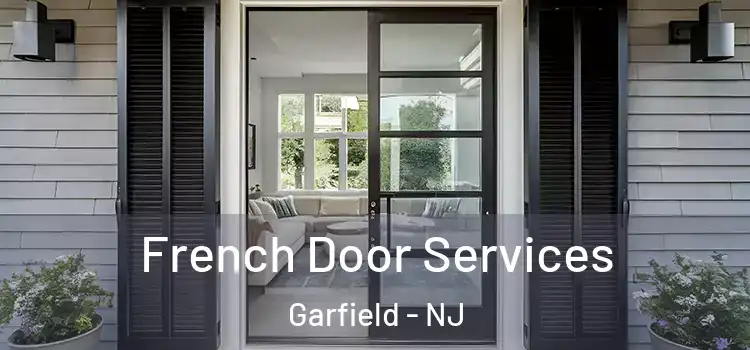 French Door Services Garfield - NJ