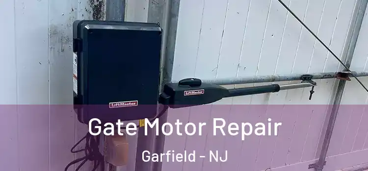 Gate Motor Repair Garfield - NJ