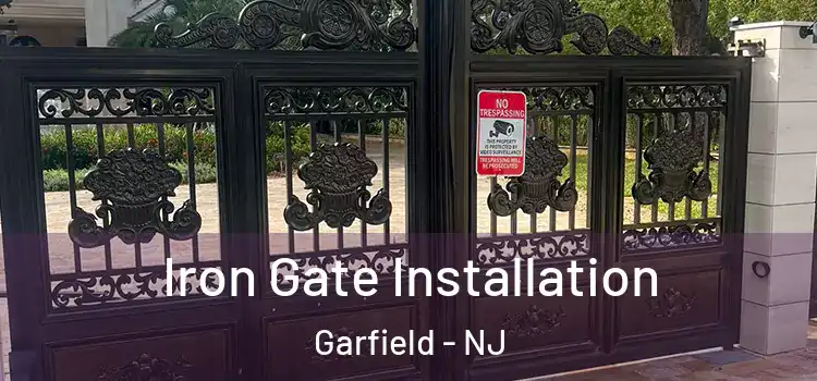 Iron Gate Installation Garfield - NJ