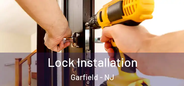Lock Installation Garfield - NJ