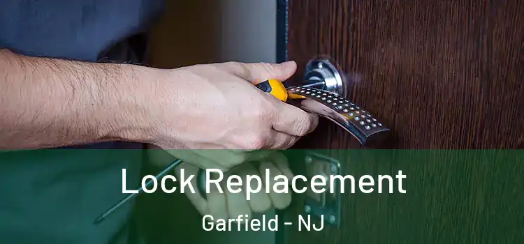 Lock Replacement Garfield - NJ