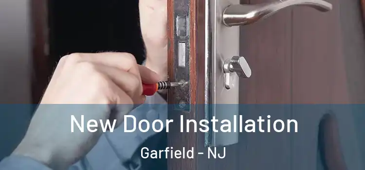 New Door Installation Garfield - NJ