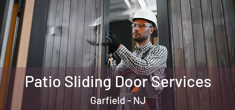 Patio Sliding Door Services Garfield - NJ