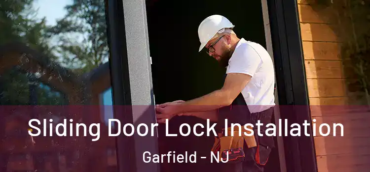 Sliding Door Lock Installation Garfield - NJ