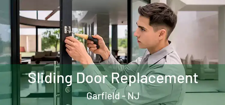 Sliding Door Replacement Garfield - NJ